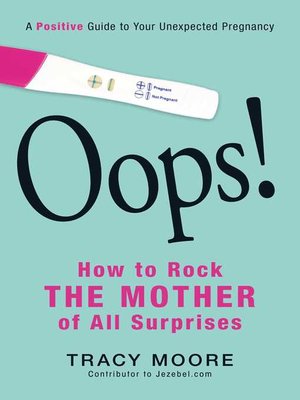 cover image of Oops! How to Rock the Mother of All Surprises
